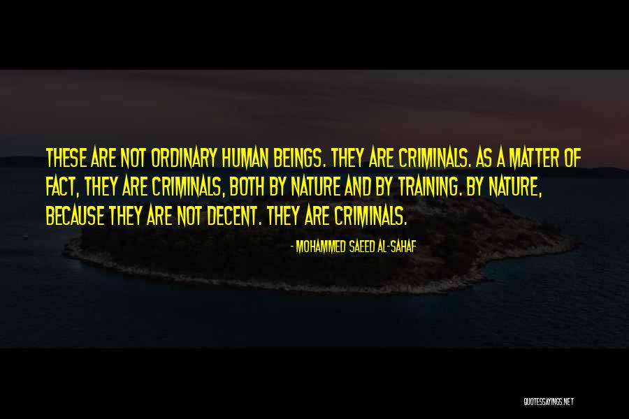 Falanga And Chalker Quotes By Mohammed Saeed Al-Sahaf Falanga And Chalker Quotes By Mohammed Saeed Al-Sahaf