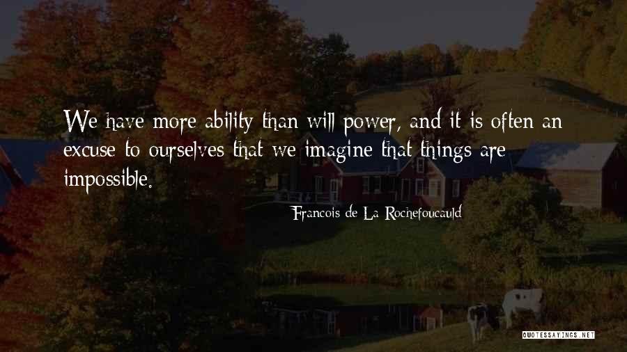 Falaniko Maosi Quotes By Francois De La Rochefoucauld Falaniko Maosi Quotes By Francois De La Rochefoucauld