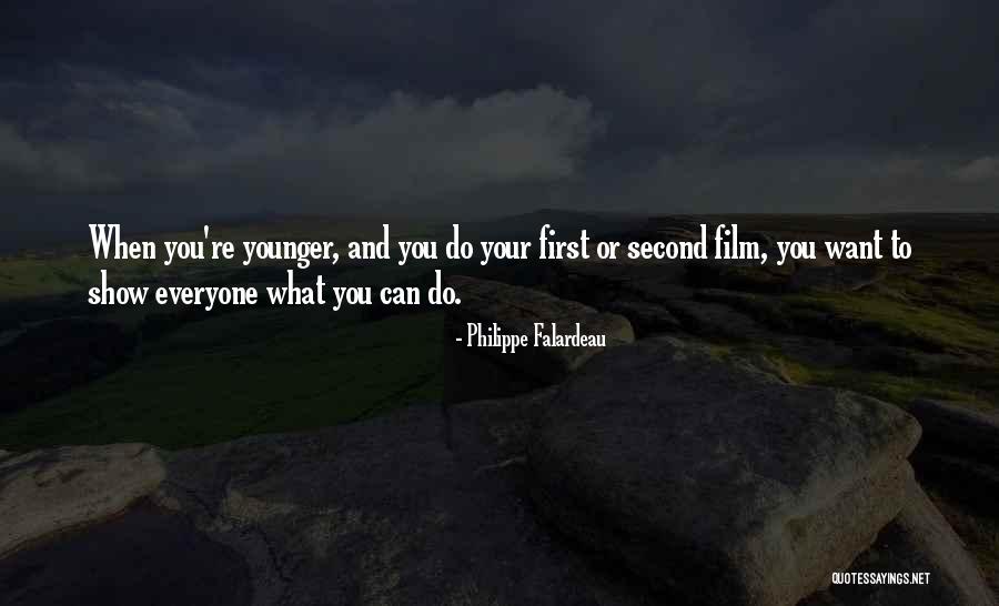Falardeau Quotes By Philippe Falardeau Falardeau Quotes By Philippe Falardeau