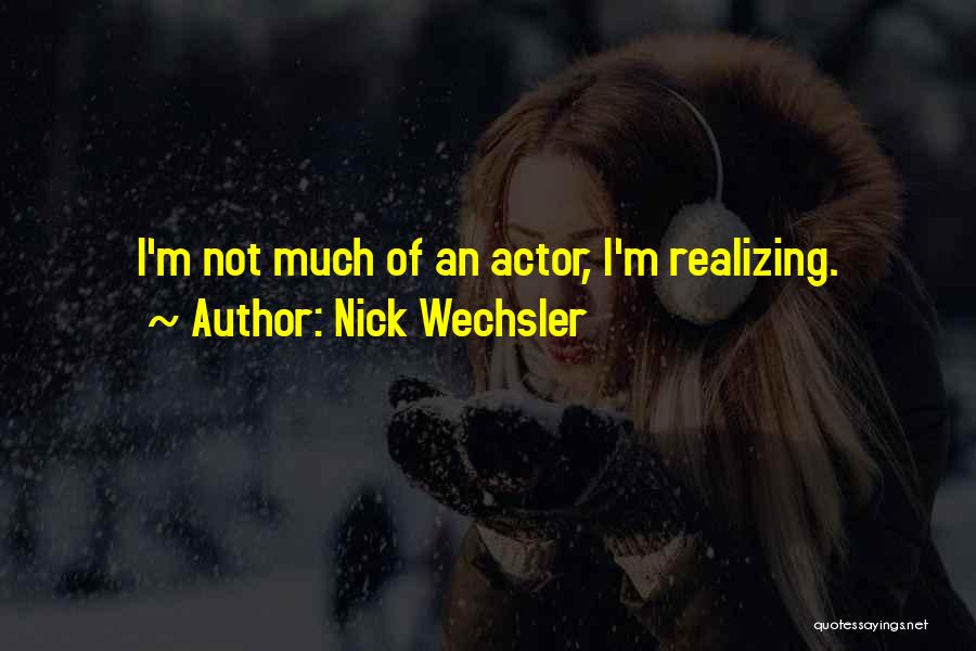 Falazati Quotes By Nick Wechsler