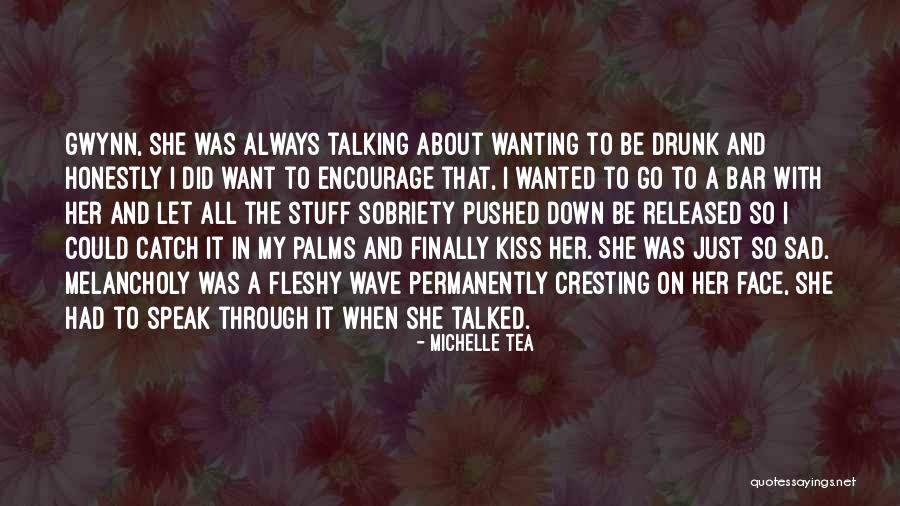 Falbalas Quotes By Michelle Tea Falbalas Quotes By Michelle Tea