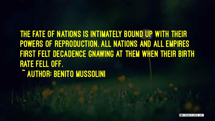 Falcioni Propiedades Quotes By Benito Mussolini