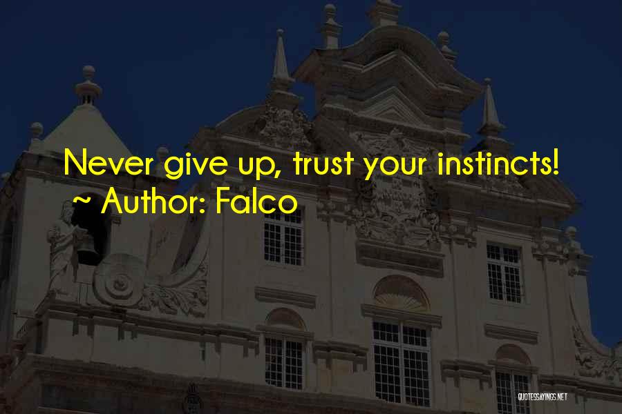 Falco Quotes 1004745