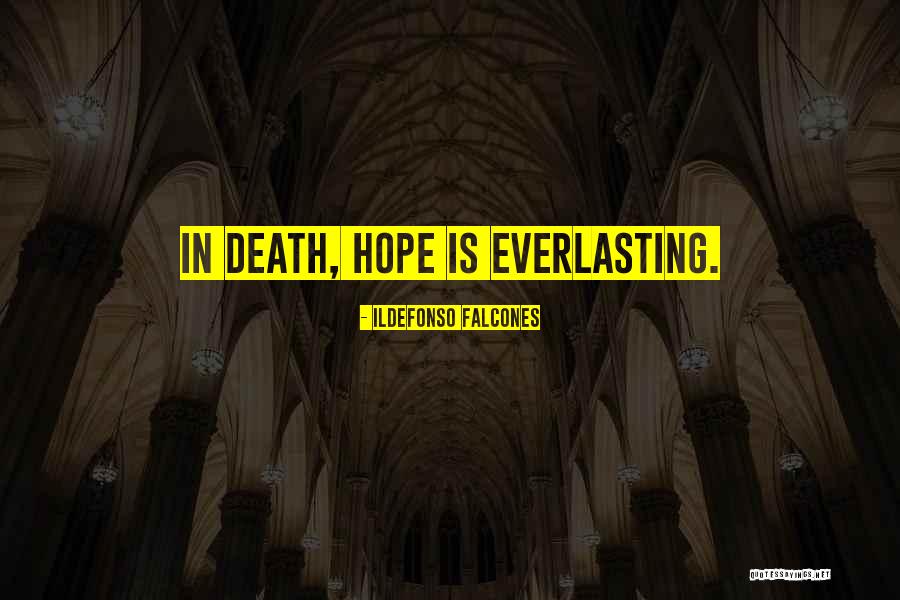 Falcones Quotes By Ildefonso Falcones Falcones Quotes By Ildefonso Falcones