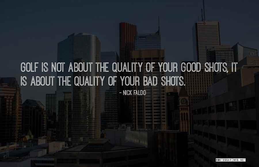 Faldo Golf Quotes By Nick Faldo Faldo Golf Quotes By Nick Faldo