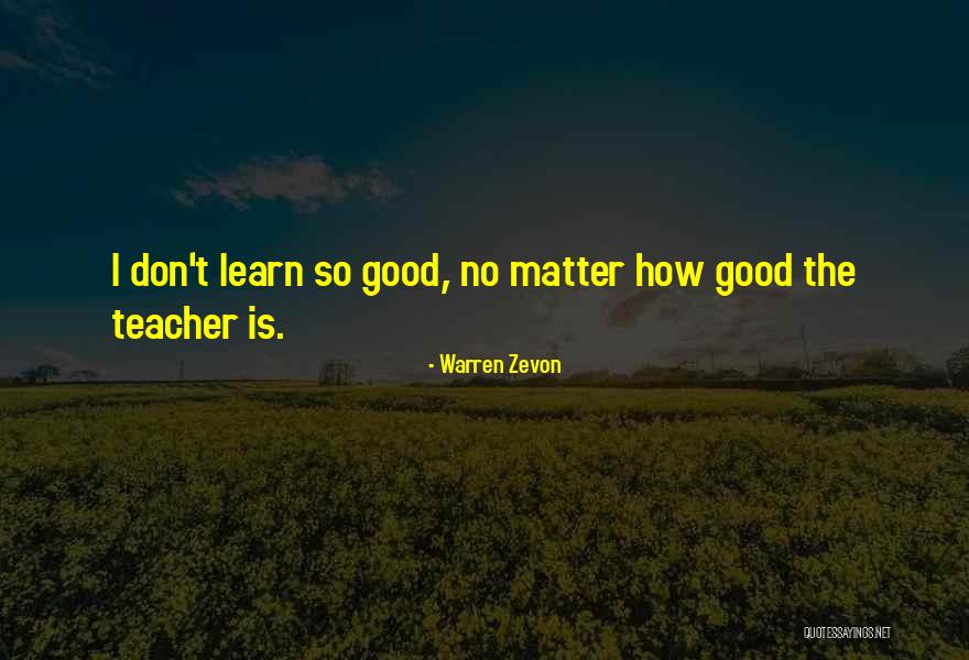 Falecido Em Quotes By Warren Zevon Falecido Em Quotes By Warren Zevon