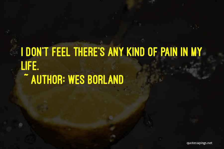 Falerio Elite Quotes By Wes Borland