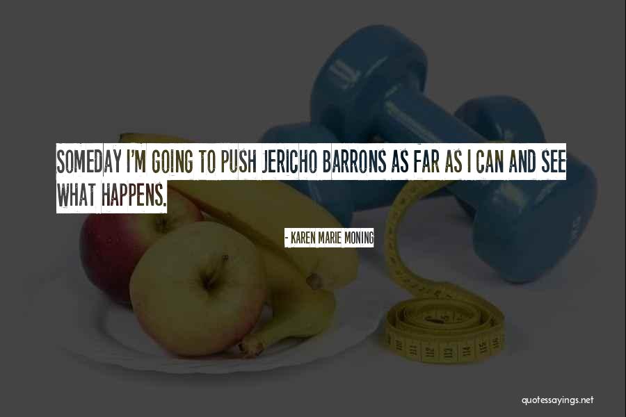 Falernian Grape Quotes By Karen Marie Moning Falernian Grape Quotes By Karen Marie Moning