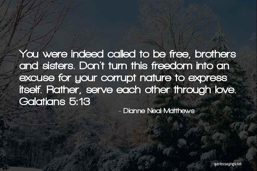 Faliga Quotes By Dianne Neal Matthews Faliga Quotes By Dianne Neal Matthews