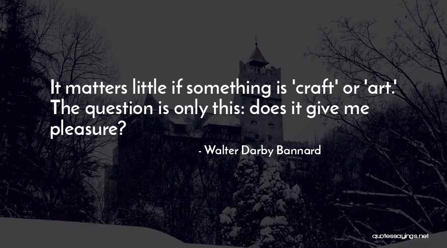 Falih Al Fayyadh Quotes By Walter Darby Bannard Falih Al Fayyadh Quotes By Walter Darby Bannard