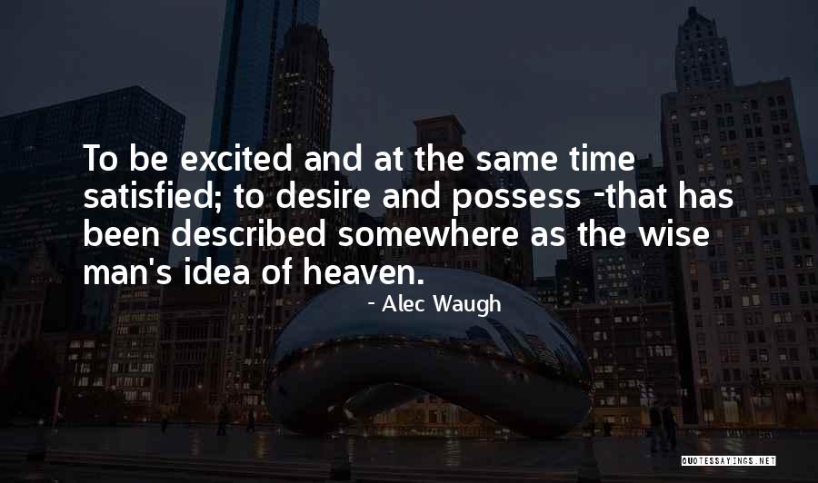 Faliqfahmie Quotes By Alec Waugh Faliqfahmie Quotes By Alec Waugh