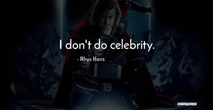 Falkan Armonis Quotes By Rhys Ifans Falkan Armonis Quotes By Rhys Ifans