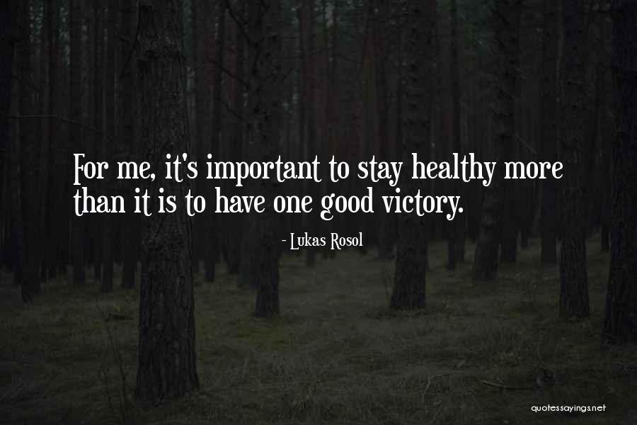 Falkenhain Ve Quotes By Lukas Rosol Falkenhain Ve Quotes By Lukas Rosol