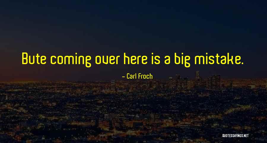 Falkenrath Heir Quotes By Carl Froch