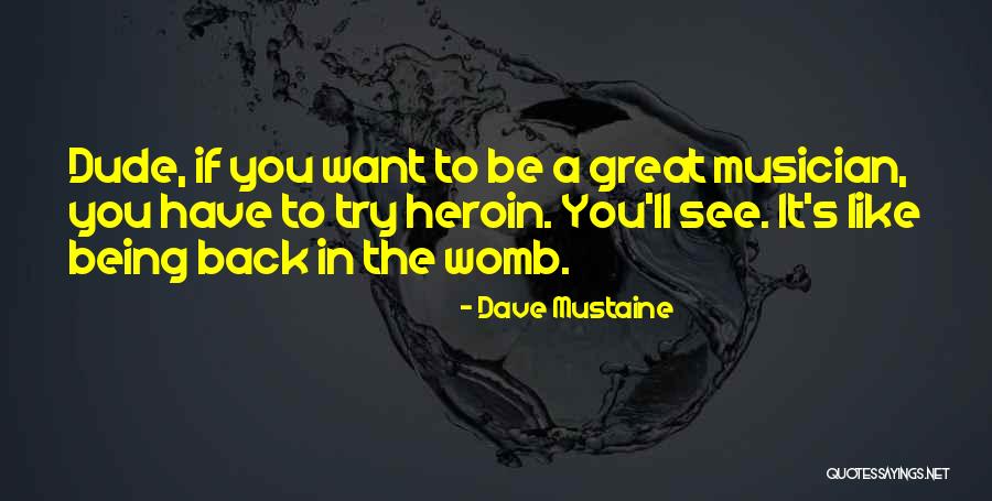 Falker Dentist Quotes By Dave Mustaine Falker Dentist Quotes By Dave Mustaine