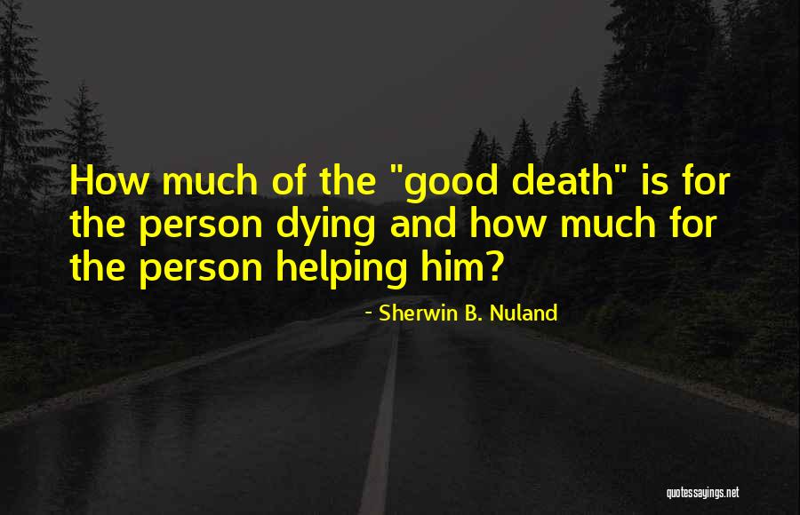 Falklands Island Quotes By Sherwin B. Nuland Falklands Island Quotes By Sherwin B. Nuland