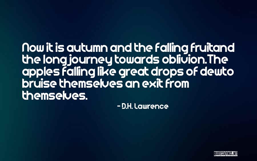 Fall And Apples Quotes By D.H. Lawrence Fall And Apples Quotes By D.H. Lawrence