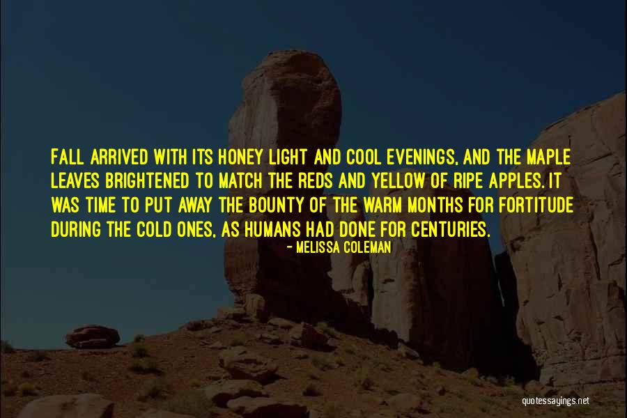 Fall And Apples Quotes By Melissa Coleman Fall And Apples Quotes By Melissa Coleman