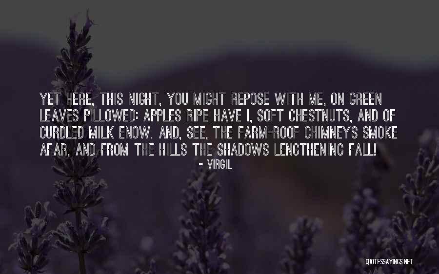 Fall And Apples Quotes By Virgil Fall And Apples Quotes By Virgil