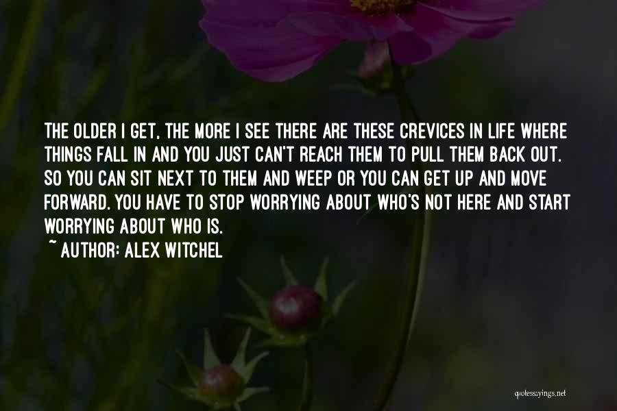 Fall And Get Back Up Quotes By Alex Witchel