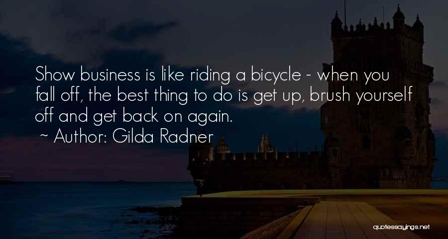 Fall And Get Back Up Quotes By Gilda Radner