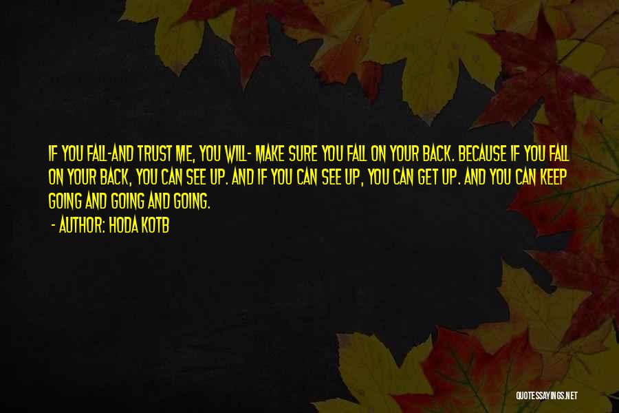 Fall And Get Back Up Quotes By Hoda Kotb