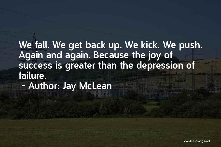 Fall And Get Back Up Quotes By Jay McLean