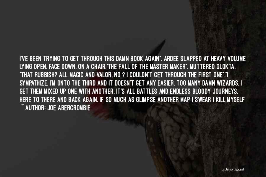 Fall And Get Back Up Quotes By Joe Abercrombie