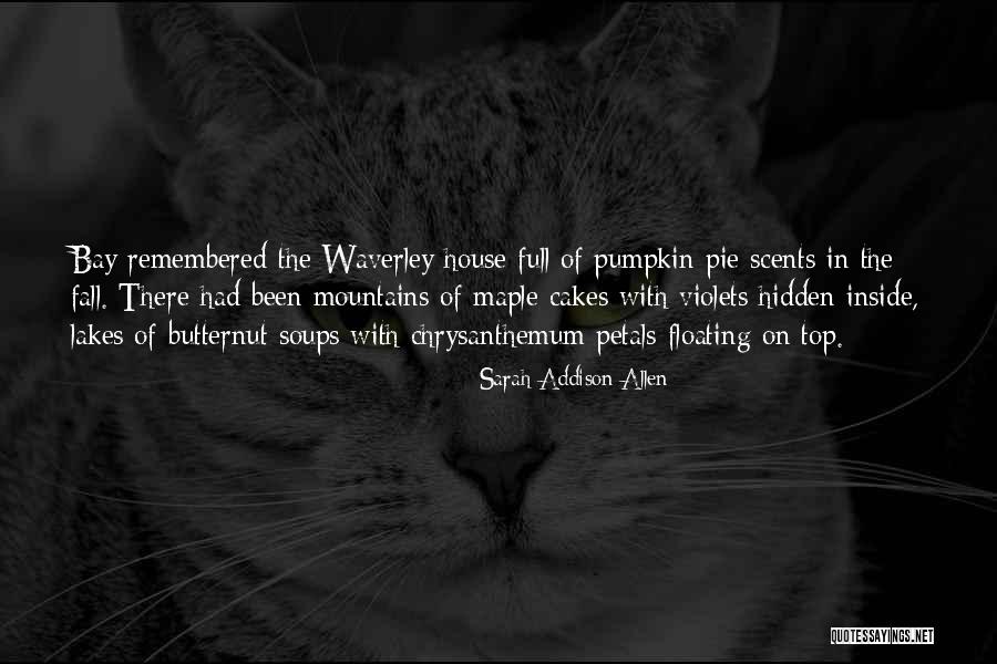 Fall And Pumpkin Quotes By Sarah Addison Allen Fall And Pumpkin Quotes By Sarah Addison Allen