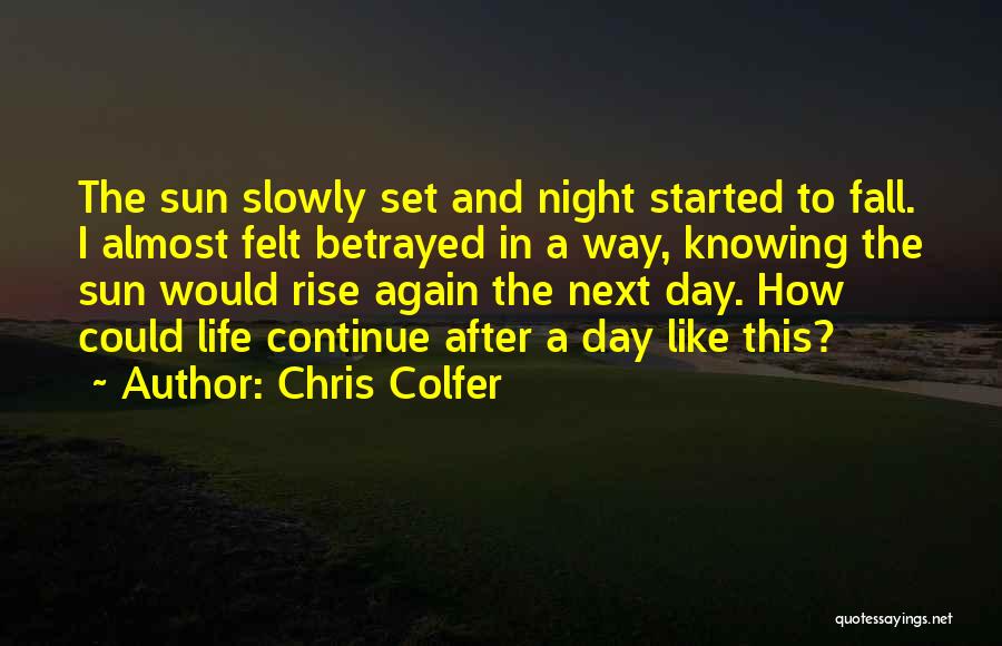 Fall And Rise Again Quotes By Chris Colfer