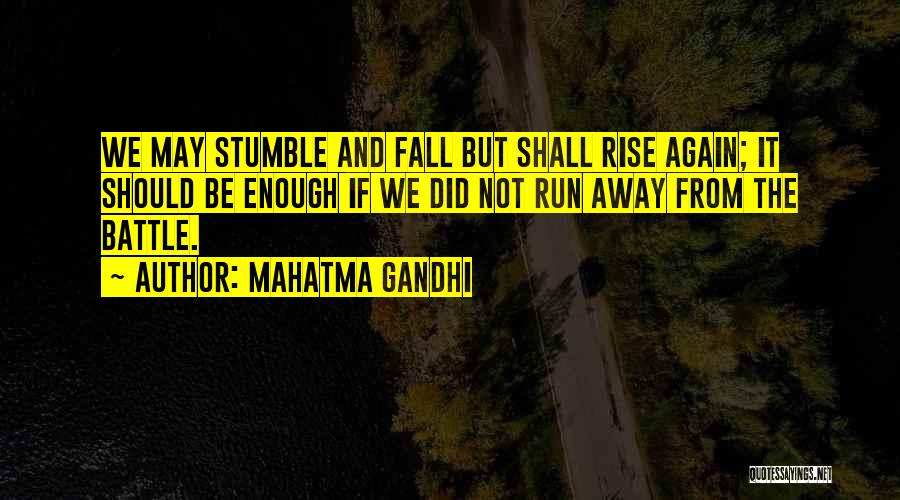 Fall And Rise Again Quotes By Mahatma Gandhi