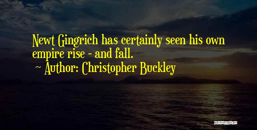 Fall And Rise Quotes By Christopher Buckley
