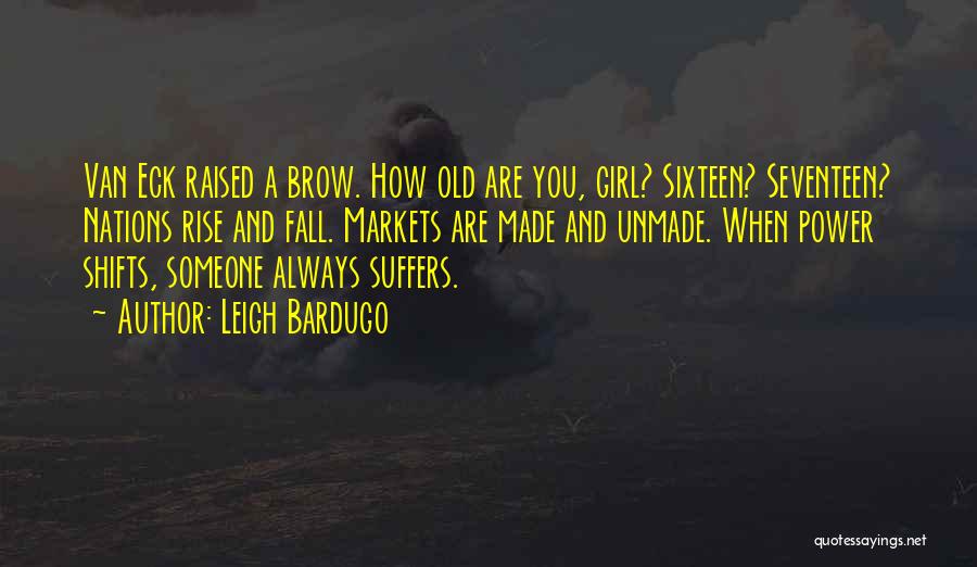 Fall And Rise Quotes By Leigh Bardugo