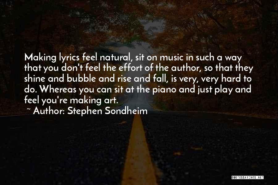 Fall And Rise Quotes By Stephen Sondheim