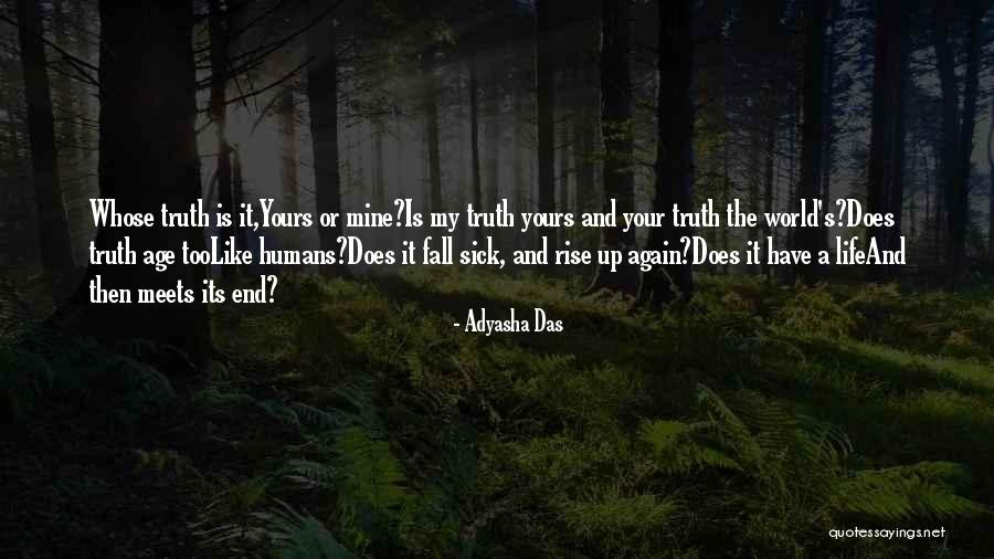 Fall And Rise Up Quotes By Adyasha Das Fall And Rise Up Quotes By Adyasha Das