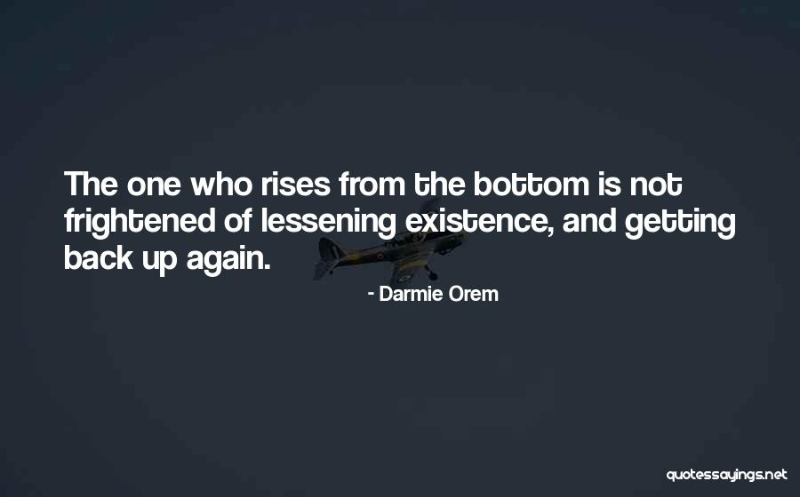 Fall And Rise Up Quotes By Darmie Orem Fall And Rise Up Quotes By Darmie Orem