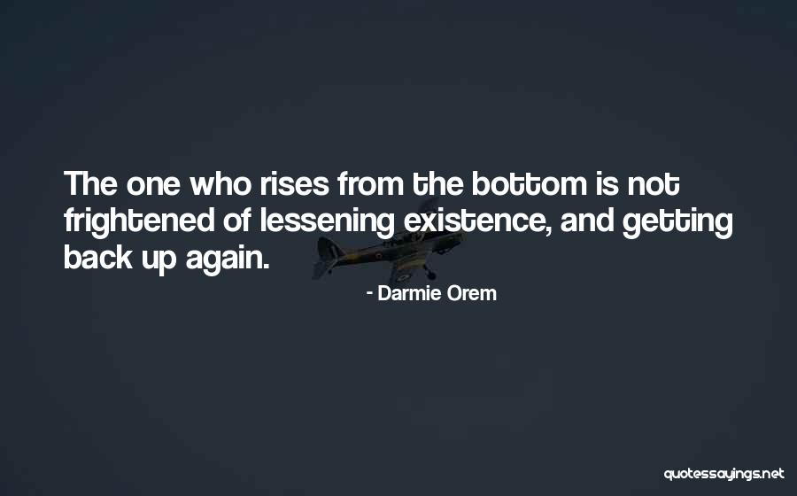 Fall And Rise Up Quotes By Darmie Orem