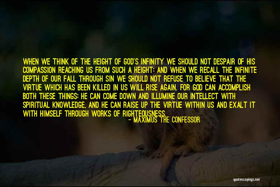 Fall And Rise Up Quotes By Maximus The Confessor Fall And Rise Up Quotes By Maximus The Confessor