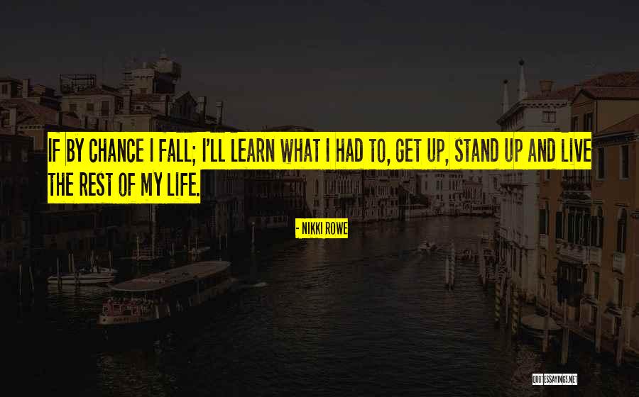 Fall And Rise Up Quotes By Nikki Rowe