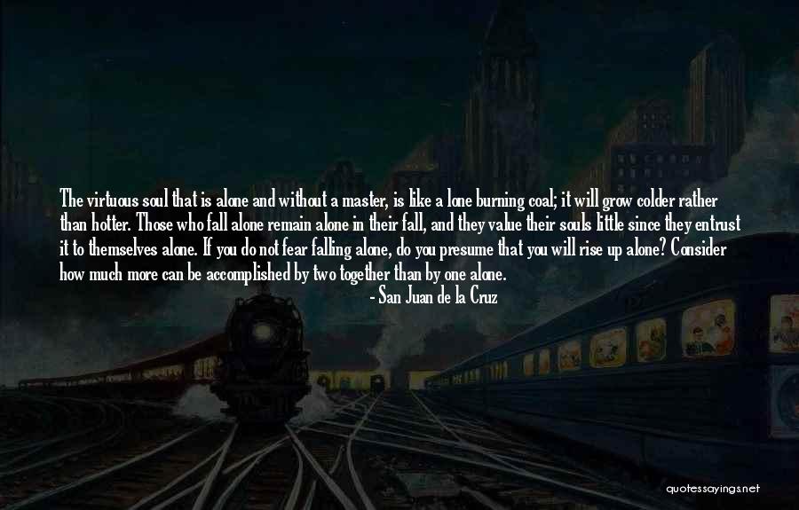 Fall And Rise Up Quotes By San Juan De La Cruz Fall And Rise Up Quotes By San Juan De La Cruz