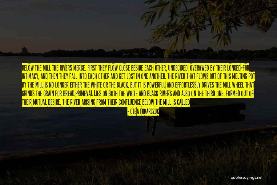 Fall And Rivers Quotes By Olga Tokarczuk Fall And Rivers Quotes By Olga Tokarczuk