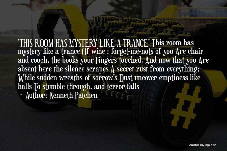 Fall And Wine Quotes By Kenneth Patchen