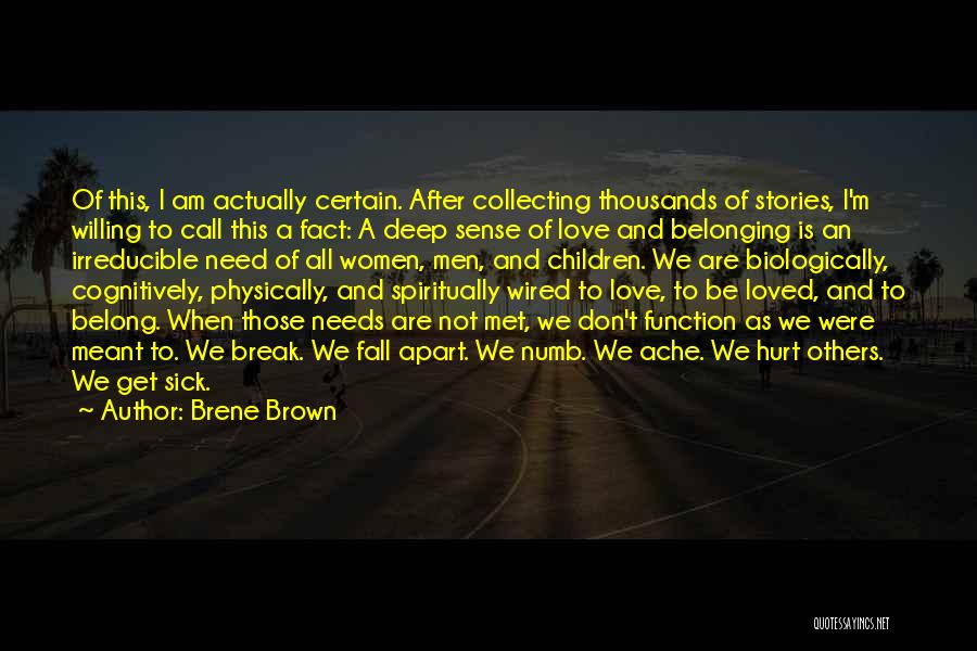 Fall Apart Love Quotes By Brene Brown