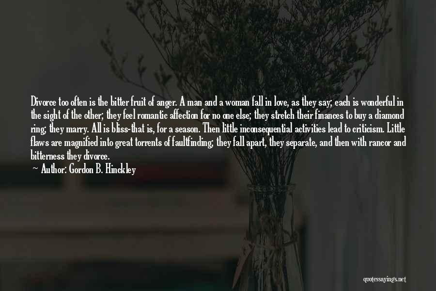 Fall Apart Love Quotes By Gordon B. Hinckley