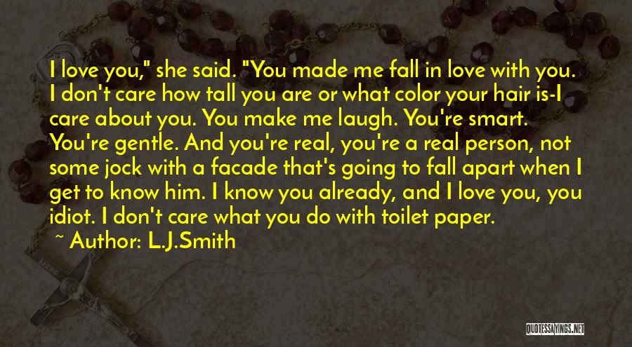Fall Apart Love Quotes By L.J.Smith