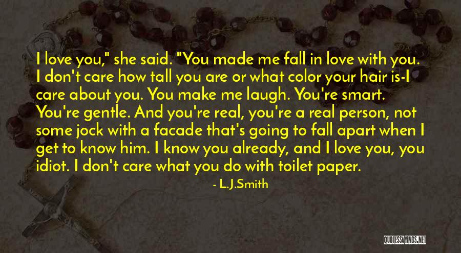 Fall Apart Love Quotes By L.J.Smith