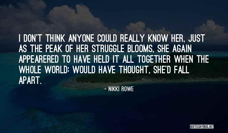 Fall Apart Love Quotes By Nikki Rowe