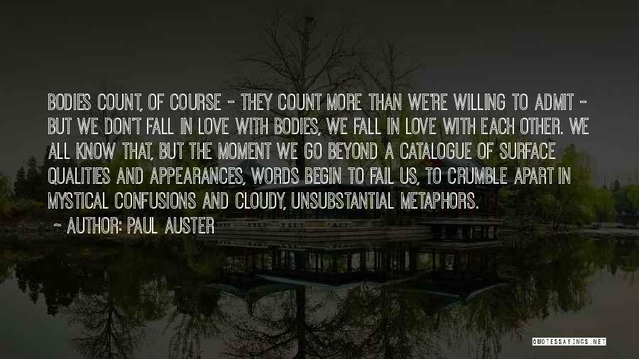 Fall Apart Love Quotes By Paul Auster