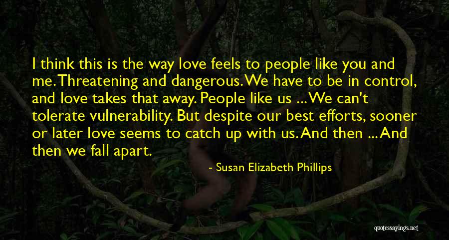 Fall Apart Love Quotes By Susan Elizabeth Phillips