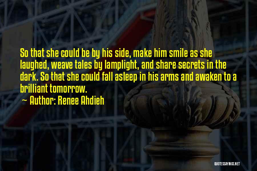 Fall Asleep In His Arms Quotes By Renee Ahdieh
